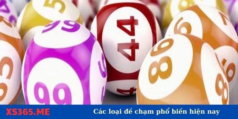 Các loại Đề chạm là gì?