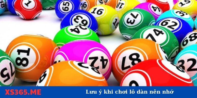 Lưu ý khi chơi lô dàn nên nhớ