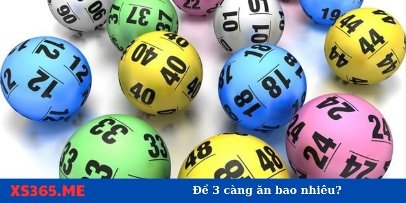 Đề 3 càng ăn bao nhiêu còn tùy vào nhà cái bạn chơi